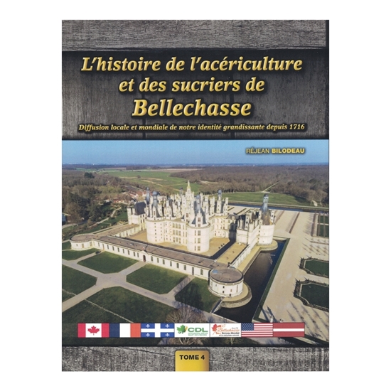 Image sur LIVRE "L'HISTOIRE DE L'ACÉRICULTURE DES SUCRIERS DE BELLECHASSE" TOME 4