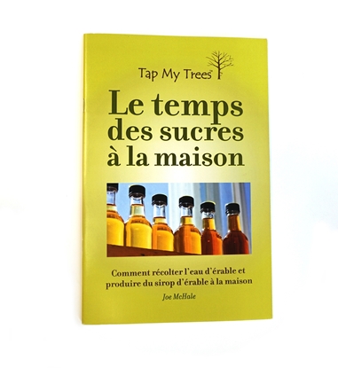 Image de LIVRE LE TEMPS DES SUCRES À LA MAISON - FRANÇAIS